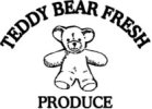 Teddy Bear Fresh Produce